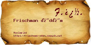 Frischman Ádám névjegykártya
